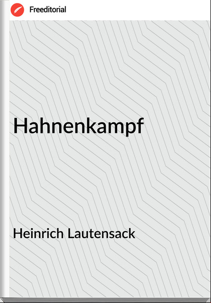 Heinrich Lautensack Hahnenkampf
