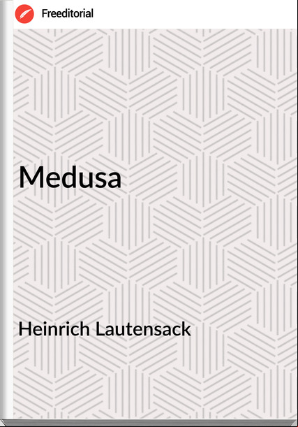 Heinrich Lautensack - Medusa