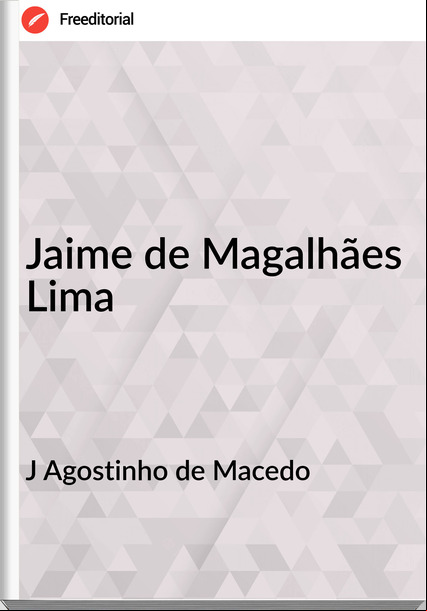 J Agostinho de Macedo - Jaime de Magalhães Lima