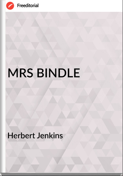 Herbert Jenkins - MRS BINDLE