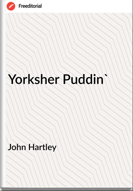 John Hartley Yorksher Puddin'