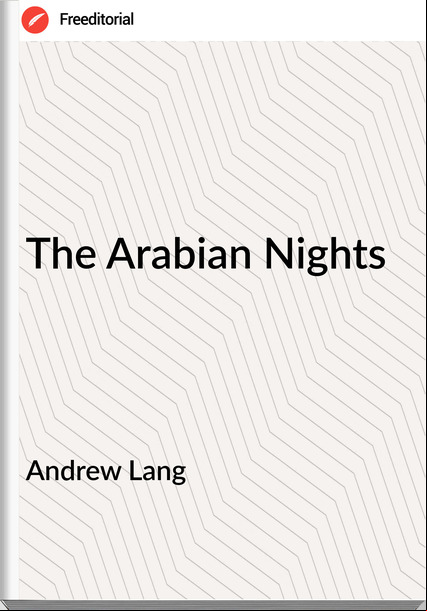 Andrew Lang - The Arabian Nights
