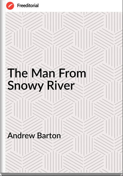 Andrew Barton The Man From Snowy River