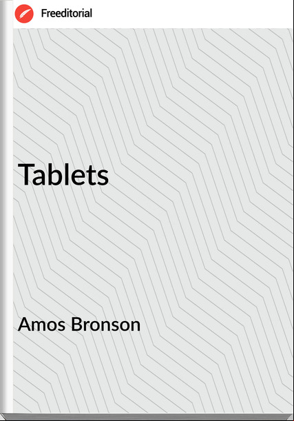 Amos Bronson - Tablets