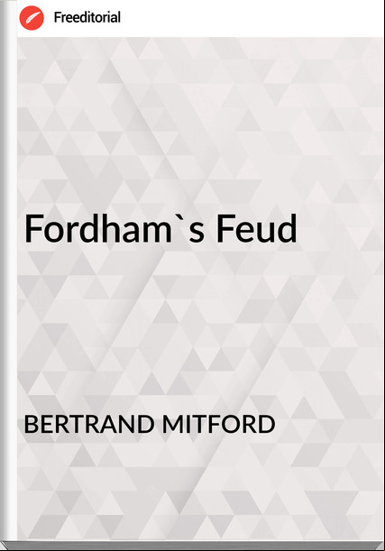 BERTRAND MITFORD - Fordham's Feud