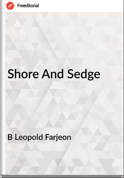 B Leopold Farjeon Shore And Sedge