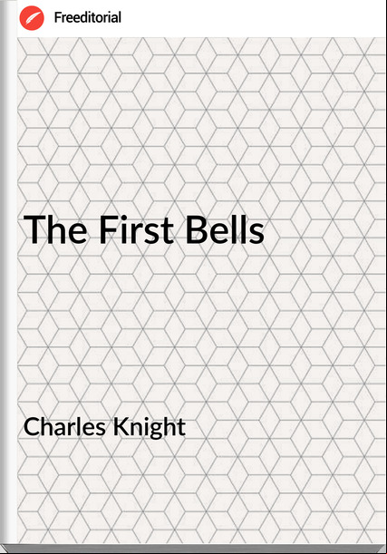 Charles Knight The First Bells