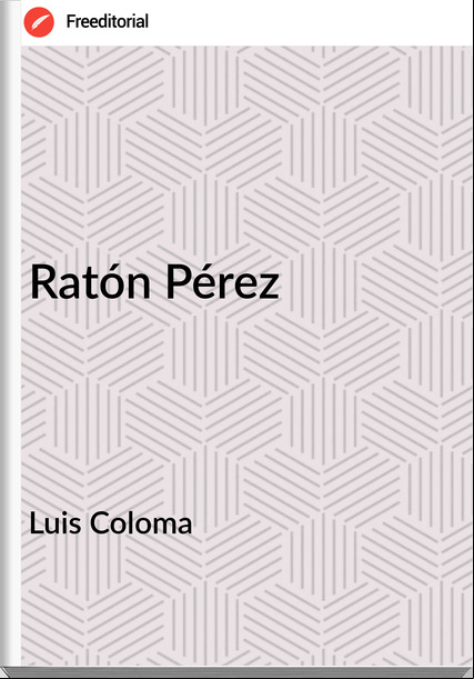 Luis Coloma - Ratón Pérez