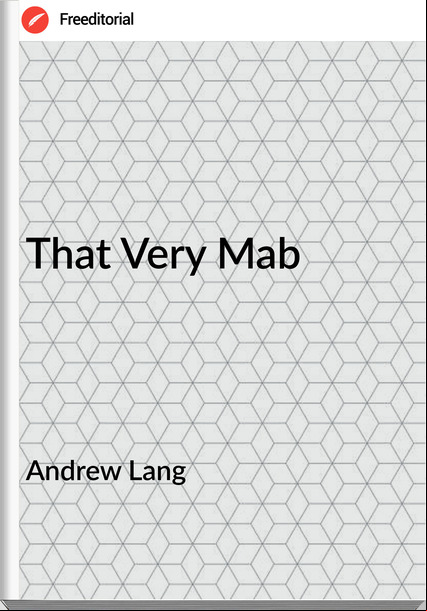 Andrew Lang - That Very Mab