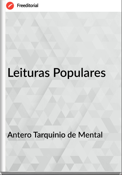 Antero Tarquinio de Mental - Leituras Populares