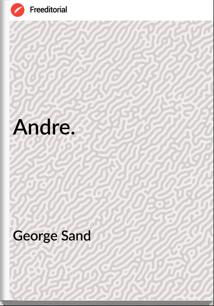 George Sand - Andre.