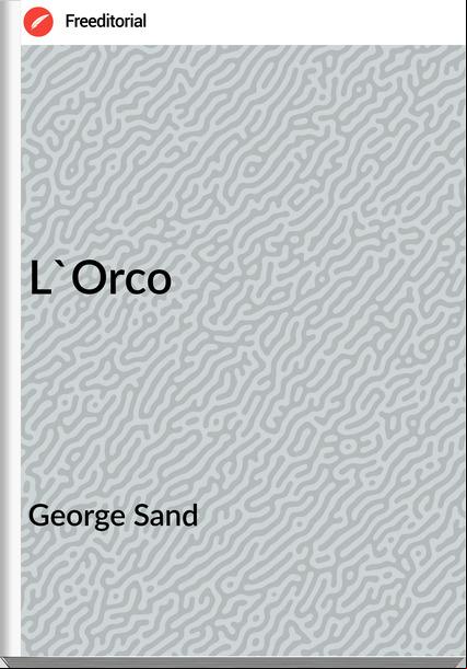 George Sand - L'Orco