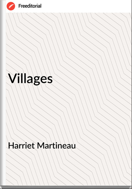 Harriet Martineau - Villages