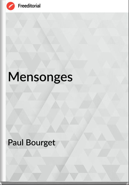 Paul Bourget Mensonges