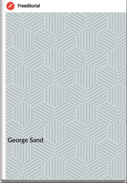 George Sand - Oeuvres illustrées de George Sand. Les visions de la nuit dans les campagnes - La vallée noire – Une visite aux catacombes”