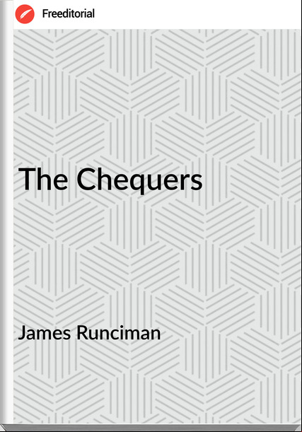 James Runciman The Chequers