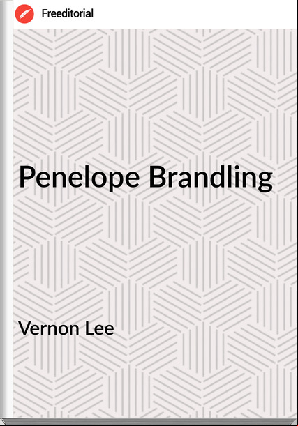 Vernon Lee - Penelope Brandling