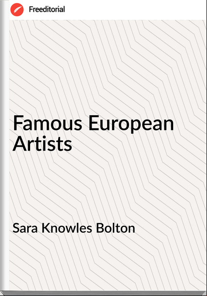 Sara Knowles Bolton - Famous European Artists