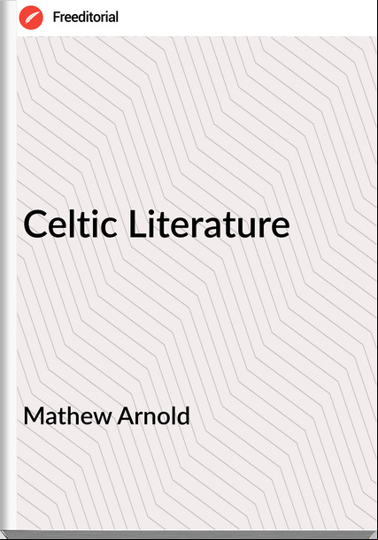 Mathew Arnold Celtic Literature