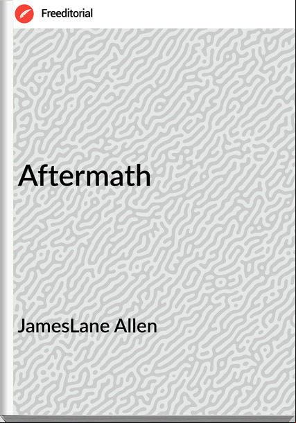 JamesLane Allen Aftermath
