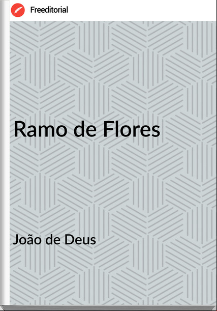 João de Deus Ramo de Flores