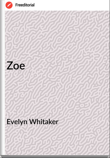 Evelyn Whitaker - Zoe