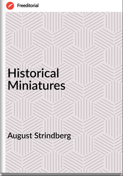 August Strindberg Historical Miniatures