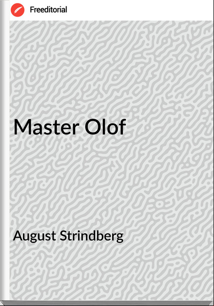 August Strindberg Master Olof