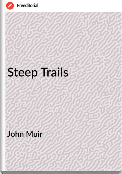 John Muir Steep Trails