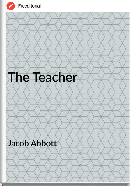 Jacob Abbott The Teacher