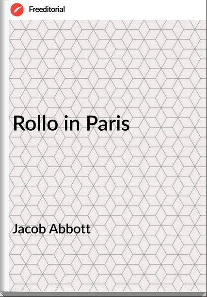 Jacob Abbott Rollo in Paris