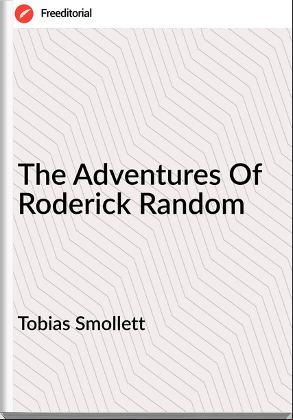 Tobias Smollett - The Adventures Of Roderick Random