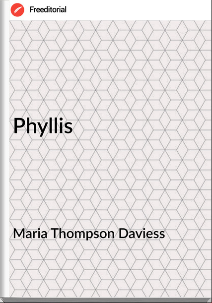 Maria Thompson Daviess Phyllis