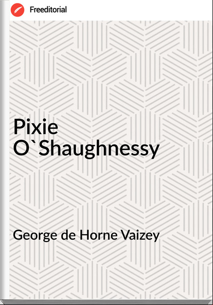 George de Horne Vaizey Pixie O'Shaughnessy