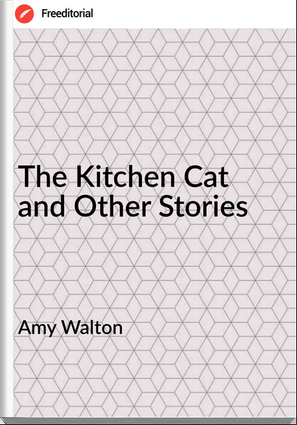 Amy Walton The Kitchen Cat and Other Stories