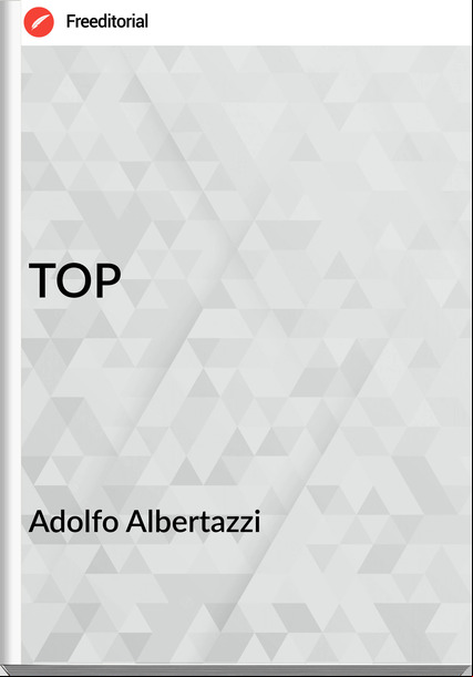 Adolfo Albertazzi - TOP