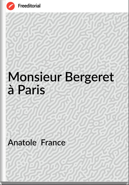 Anatole   - Monsieur Bergeret à Paris
