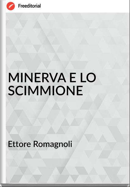 Ettore Romagnoli - MINERVA E LO SCIMMIONE