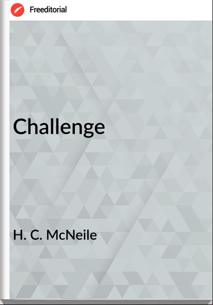 H. C. McNeile - Challenge