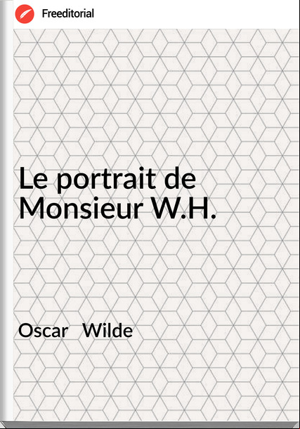 Oscar   Wilde - Le portrait de Monsieur W.H.