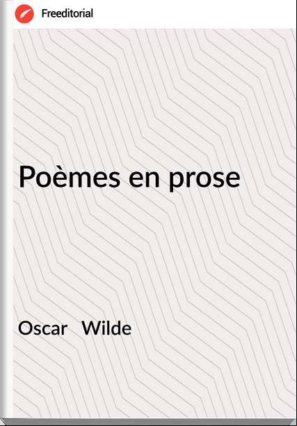 Oscar   Wilde - Poèmes en prose