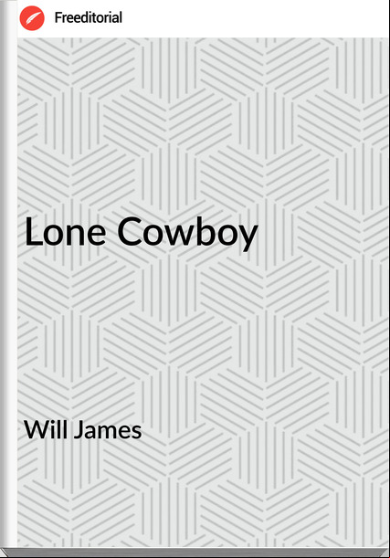 Will James - Lone Cowboy