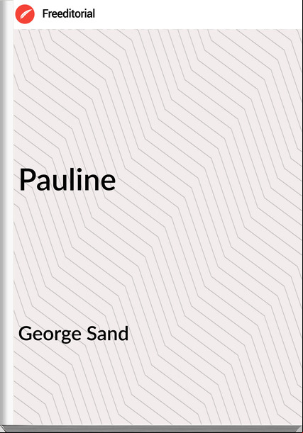 George Sand Pauline