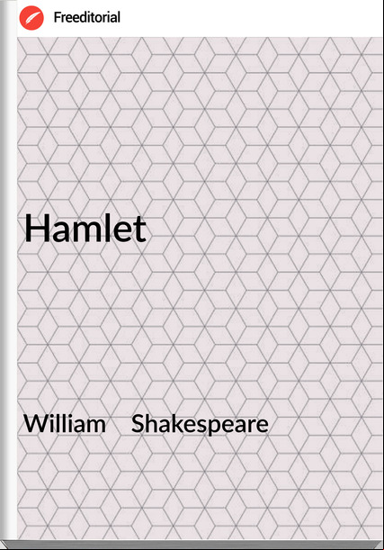 William    Shakespeare - Hamlet