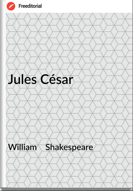 William    Shakespeare - Jules César