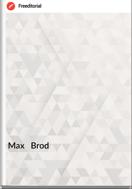 Max   Brod - Über die Schönheit häßlicher Bilder. Ein Vademecum für Romantiker unserer Zeit