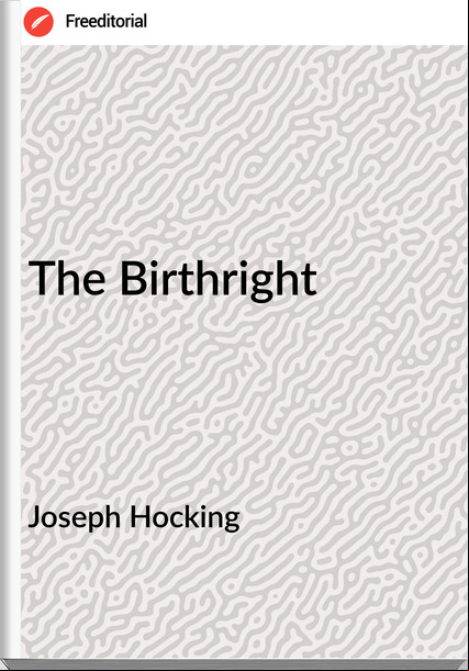 Joseph Hocking The Birthright