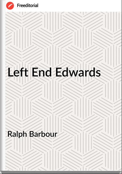 Ralph Barbour Left End Edwards
