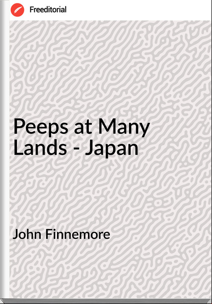 John Finnemore - Peeps at Many Lands - Japan