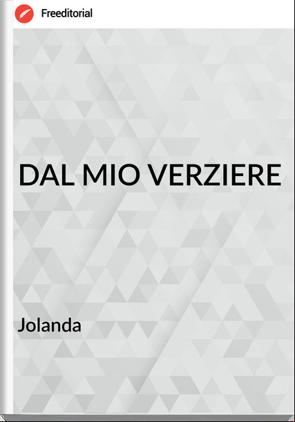 Jolanda                            - DAL MIO VERZIERE